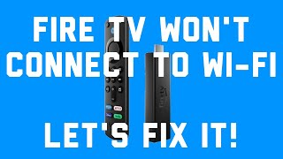 Fix  Fire TV Wont Connect to WiFi [upl. by Aronle]