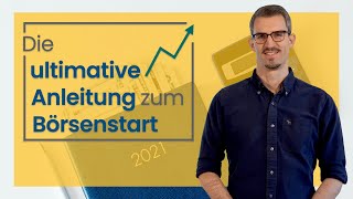 Die ultimative Anleitung für BörsenEinsteiger 2022 alle Infos für Anfänger in einem Video [upl. by Ralyks]