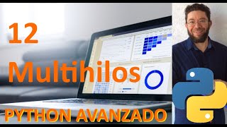 Multihilos  12  Python Avanzado tutorial en español [upl. by Territus997]