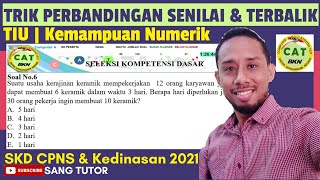 TRIK CERDAS Perbandingan Senilai amp Terbalik  TIU  Kemampuan Numerik  SKD CPNS amp Kedinasan 2021 [upl. by Weig]