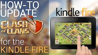 Howto Update Clash of Clans on Kindle Fire Tablet [upl. by Eustashe234]