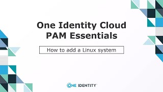 Adding a Linux System to PAM Essentials [upl. by Gallagher]