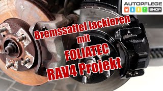 RAV4 Projekt  Bremssattel amp Bremsscheibe mit Foliatec lackieren [upl. by Bibeau]