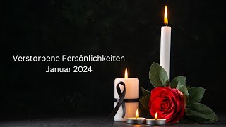 Verstorbene Persönlichkeiten  Januar 2024 [upl. by Alvord]