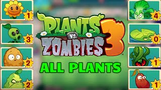 All Plants  Plants vs Zombies 3 2021 Soft Launch [upl. by Bliss]