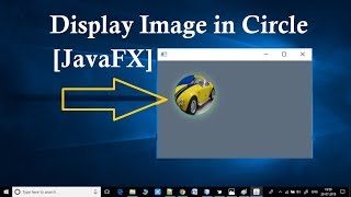 Display Image in Circle  JavaFX Example [upl. by Dawn]