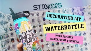 Decorating my water bottle WATERPROOF STICKERS [upl. by Hobey]