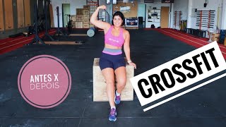 1 ANO DE CROSSFIT  O QUE MUDOU  ANTES X DEPOIS [upl. by Hirst]