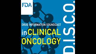 FDA DISCO Burst Edition FDA approval of Ojemda tovorafenib for relapsed or refractory ped [upl. by Claudianus]