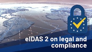 eIDAS 20 Legal and compliance considerations for the EU AscertiaOn [upl. by Attelrahc824]