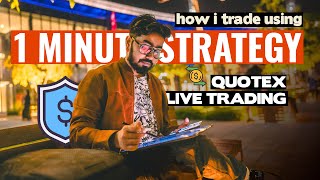 HOW I PERSONALLY TRADE WITH 1MINUTE STRATEGY 📈 QUOTEX LIVE TRADING [upl. by Idrahs]