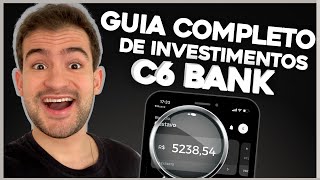 Investimentos C6 Bank  Como Investir no C6 Bank Guia Completo [upl. by Allerim880]