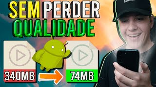 Como REDUZIR o TAMANHO do VÍDEO SEM PERDER QUALIDADE no CELULAR [upl. by Georgeanna]