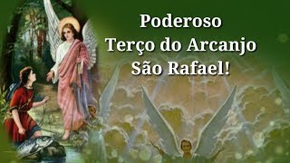 Terço Poderoso Do Arcanjo São Rafael [upl. by Atneciv]