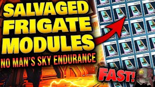 No Mans Sky ENDURANCE How To Get SALVAGED FRIGATE MODULE FAST [upl. by Iggy]