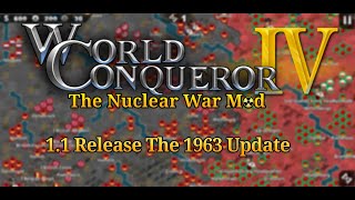 World Conqueror 4 The Nuclear War Mod 11 Release [upl. by Llirred350]