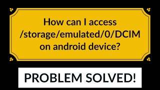 How can I access storageemulated0DCIM on android device [upl. by Sutniuq]