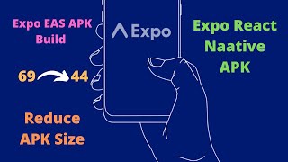 Reduce Expo React Native APK Size  Eas APK Build [upl. by Kwang575]