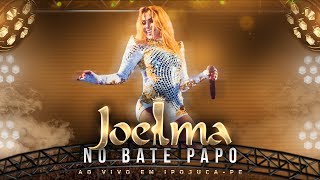 Joelma  No Bate Papo Ao Vivo [upl. by Betsy]