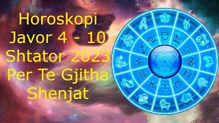 HOROSKOPI JAVOR 4  10 Shtator 2023 Per Gjitha Shenjat 🍀🙏🏻❤️ [upl. by Khalin]