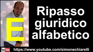 Simone Chiarelli ripasso giuridico alfabetico E [upl. by Harte]