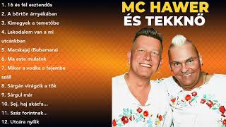 MC Hawer és Tekknő best of [upl. by Ylhsa]