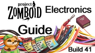 Project Zomboid Electronics Guide Build 41 [upl. by Asseniv]