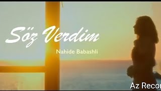 Nahide Babashli  Söz verdim [upl. by Cynera]