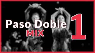 PASO DOBLE MUSIC MIX  1 [upl. by Adelbert]