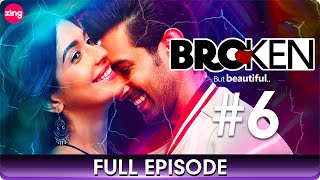 Broken But Beautiful  Season 2  Romantic Thriller  Ep 6  Vikrant Massey Anuja Joshi  Zing [upl. by Ratcliffe]