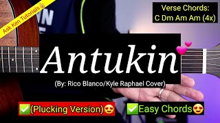 Antukin  Rico BlancoKyle Cover Plucking Version😍  Guitar Tutorial [upl. by Neufer771]