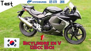 quotTestquot La 125cc qui veut se faire aussi grosse quune 650cc quotHYOSUNG GTR 125 de 2016quot [upl. by Ronyam134]