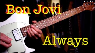 Bon Jovi  Always  guitar cover version by Vinai T [upl. by Akram]