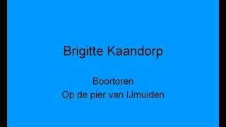 Brigitte Kaandorp  Op de pier van IJmuidenBoortoren [upl. by Kristien356]