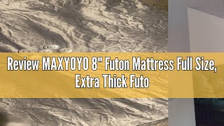 Review MAXYOYO 8quot Futon Mattress Full Size Extra Thick Futons Sofa Couch Bed Velvet Floor Mattress [upl. by Vincent74]