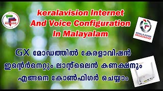 Keralavision internet and voice configuration in malayalamGX Modem KV Internet and Landline 🔥🔥🔥👍👍👍 [upl. by Nide]