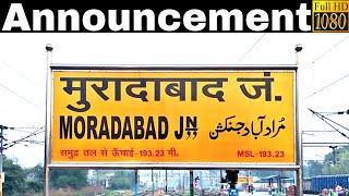 Announcement at Moradabad Junction Railway Station MB [upl. by Patterman382]