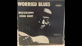 Mississippi John Hurt  Worried Blues [upl. by Weihs]