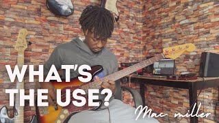 Mac Miller  Whats The Use Bass Cover Tiny Desk Version [upl. by Natfa186]