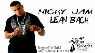 Nicky Jam Tiraera Pa Daddy Yankee  Lean Back [upl. by Egdamlat22]