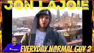 Jon Lajoie  Everyday Normal Guy 2  REACTION [upl. by Downe]