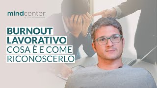 Ammalarsi di stress da lavoro come capire se sei in burnout e intervenire [upl. by Vivyanne]