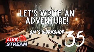 Part 35 Lets write an adventure How to write and organize dnd adventures for your home campaign [upl. by Anivahs]