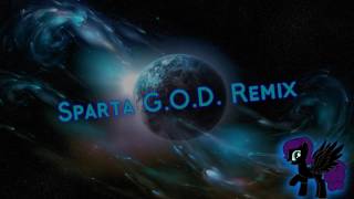 Sparta GOD Remix Reupload [upl. by Odareg473]