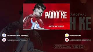 Parkh Ke  Guntaj Dandiwal  Desi Crew  Concert Hall  DSP Edition Punjabi Songs JayCeeStudioz [upl. by Lubbi]