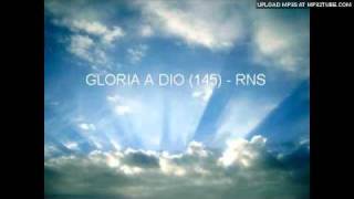 Gloria a Dio 145  RnS [upl. by Tisbe]