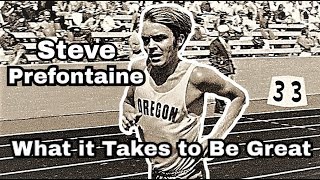 STEVE PREFONTAINE  WHAT IT TAKES TO BE GREAT [upl. by Novahs]