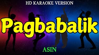 PAGBABALIK  ASIN HD Karaoke Version [upl. by Anigger779]