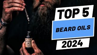 Top 5 BEST Beard Oils in 2024 [upl. by Yusem343]