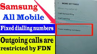 Outgoing calls are restricted by FDN Samsung J1 J2 J3 J4 J5 J6 J7 FDNFixed Dialling Numbers [upl. by Beryl]